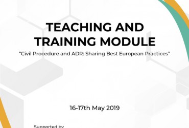 «Civil Procedure and ADR: Sharing Best European Practices» Module Supported by EELRC